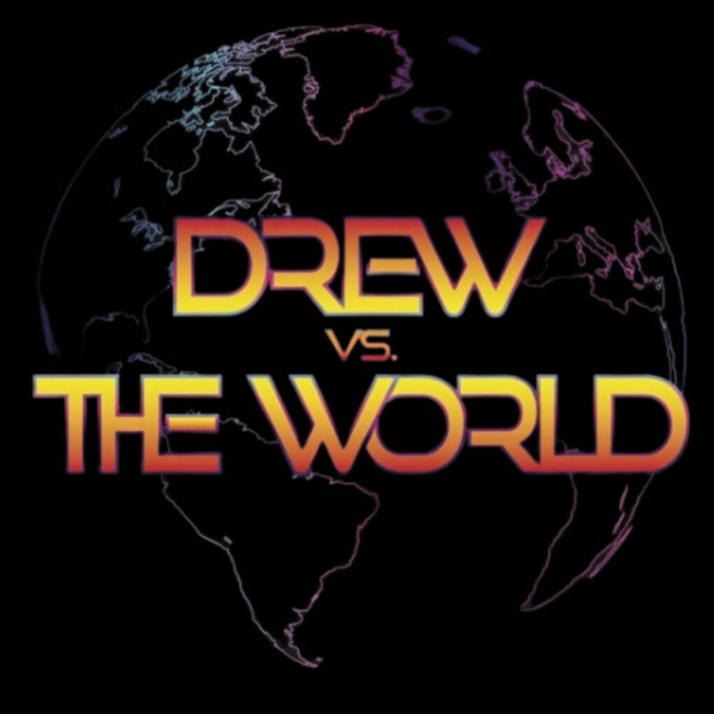 Drew vs the World
